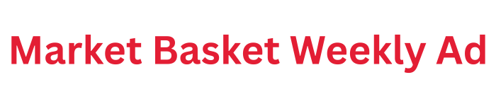 Market Basket Weekly Ad